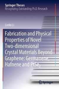 Fabrication and Physical Properties of Novel Two dimensional Crystal Materials B