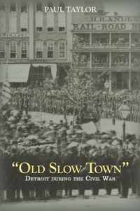 Old Slow Town'