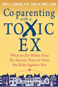 Co-parenting with a Toxic Ex