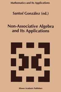 Non-Associative Algebra and Its Applications