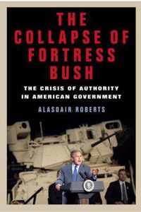 The Collapse of Fortress Bush