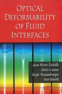 Optical Deformability of Fluid Interfaces