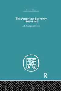 The American Economy 1860-1940