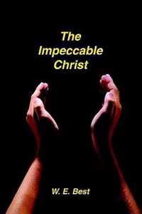 The Impeccable Christ