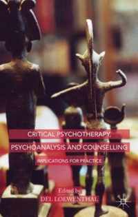 Critical Psychotherapy, Psychoanalysis and Counselling