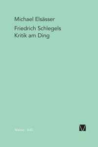 Friedrich Schlegels Kritik am Ding