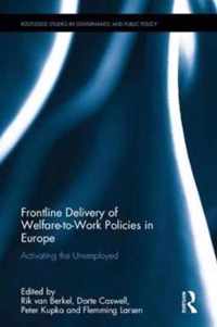 Frontline Delivery of Welfare-to-work Policies in Europe
