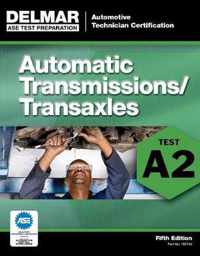 Ase Test Preparation - A2 Automatic Transmissions And Transa