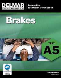 Ase Test Preparation - A5 Brakes