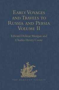 Early Voyages and Travels to Russia and Persia by Anthony Jenkinson and other Englishmen