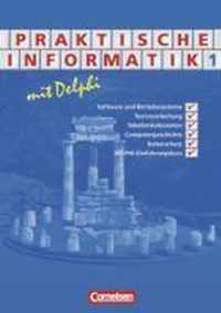 Praktische Informatik mit Delphi 1. Schülerbuch