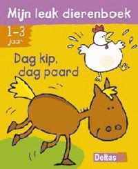 Dag Kip Dag Paard Mijn Leuk Dierenboek