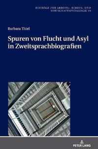 Spuren Von Flucht Und Asyl in Zweitsprachbiografien