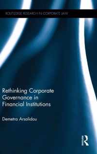 Rethinking Corporate Governance in Financial Institutions