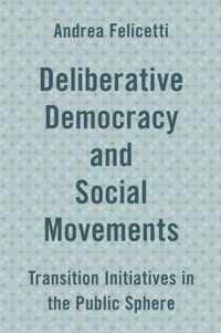 Deliberative Democracy and Social Movements