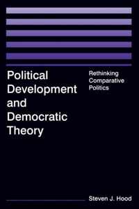 Political Development and Democratic Theory: Rethinking Comparative Politics