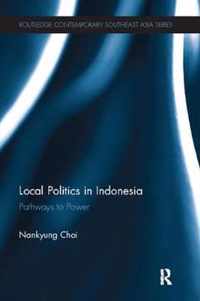 Local Politics in Indonesia