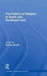 The Politics of Religion in South and Southeast Asia
