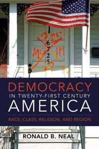 Democracy in Twenty-First Century America