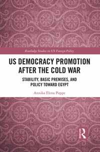US Democracy Promotion after the Cold War