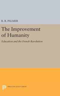 The Improvement of Humanity - Education and the French Revolution