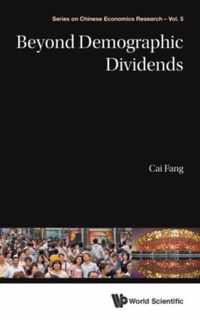 Beyond Demographic Dividends