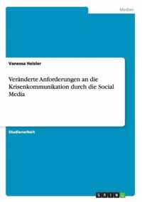 Veranderte Anforderungen an die Krisenkommunikation durch die Social Media