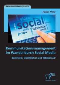 Kommunikationsmanagement im Wandel durch Social Media