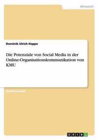 Die Potenziale von Social Media in der Online-Organisationskommunikation von KMU