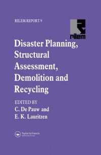 Disaster Planning, Structural Assessment, Demolition and Recycling