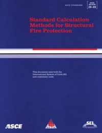 Standard Calculation Methods for Structural Fire Protection, ASCE/SEI/SFPE 29-05