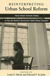 Reinterpreting Urban School Reform