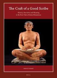Harvard Egyptological Studies 3 -   The Craft of a Good Scribe