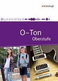 O-Ton. Schülerband. Arbeitsbuch für den Musikunterricht in der Oberstufe