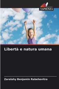 Liberta e natura umana