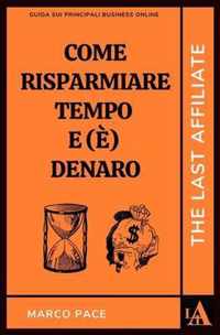 Come Risparmiare Tempo E (E) Denaro