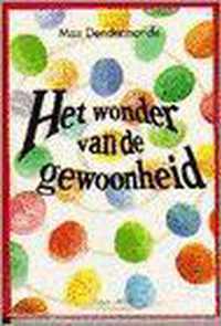 Wonder van de gewoonheid