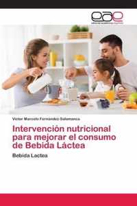 Intervencion nutricional para mejorar el consumo de Bebida Lactea