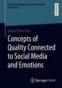 Concepts of Quality Connected to Social Media and Emotions