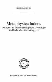 Metaphysica Ludens
