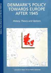 Denmark's Policy towards Europe After 1945, 2nd Edition