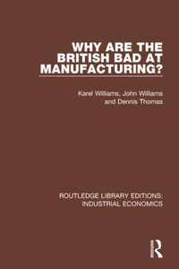 Why are the British Bad at Manufacturing?