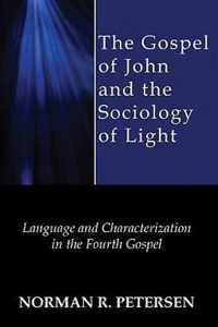 The Gospel of John and the Sociology of Light