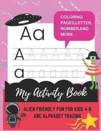 My activity book of alien friendly fun for kids 4-8