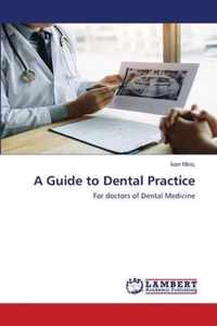 A Guide to Dental Practice