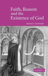 Faith, Reason and the Existence of God