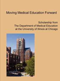 Moving Medical Education Forward
