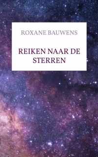 Reiken naar de sterren - Roxane Bauwens - Paperback (9789403678269)