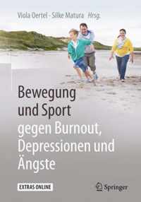 Bewegung und Sport gegen Burnout Depressionen und Aengste