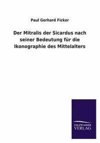 Der Mitralis Der Sicardus Nach Seiner Bedeutung Fur Die Ikonographie Des Mittelalters